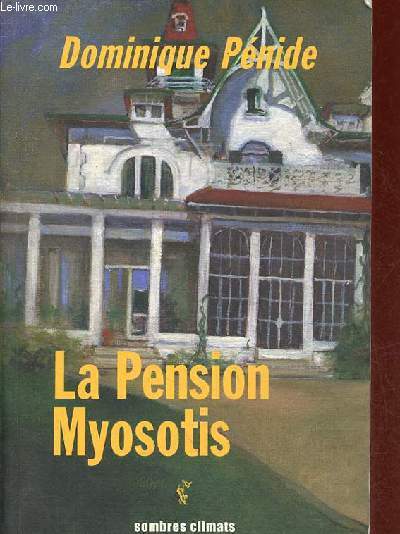 La Pension Myosotis - Collection 
