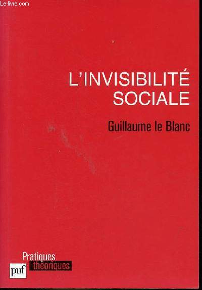 L'invisibilit sociale - Collection pratiques thoriques.