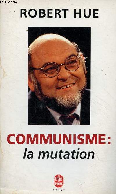 Communisme : la mutation - Collection le livre de poche n14144.