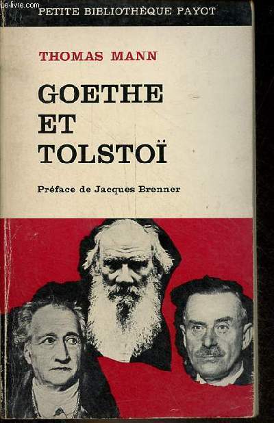 Goethe et Tolsto - Collection petite bibliothque payot, science de l'homme n107.