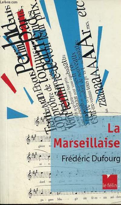 La Marseillaise - ddicace de l'auteur - Collection le flin poche.