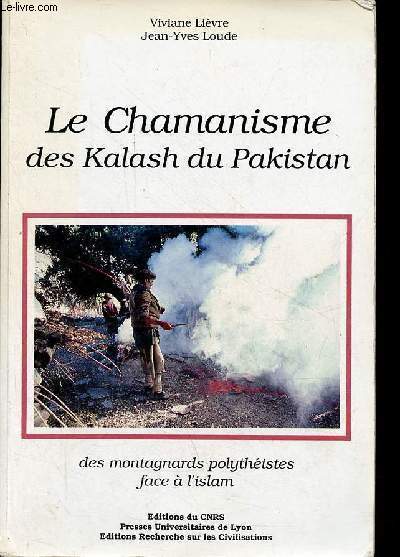 Le Chamanisme des Kalash du Pakistan - des montagnards polythistes face  l'islam.