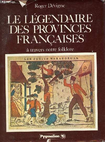 Le lgendaire des provinces franaises  travers notre folklore.