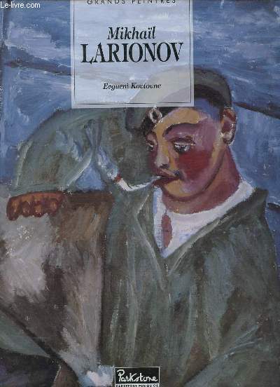 Mikhal Larionov 1881-1964 - Collection 