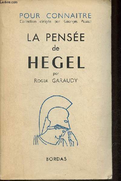 La pense de Hegel - Collection 