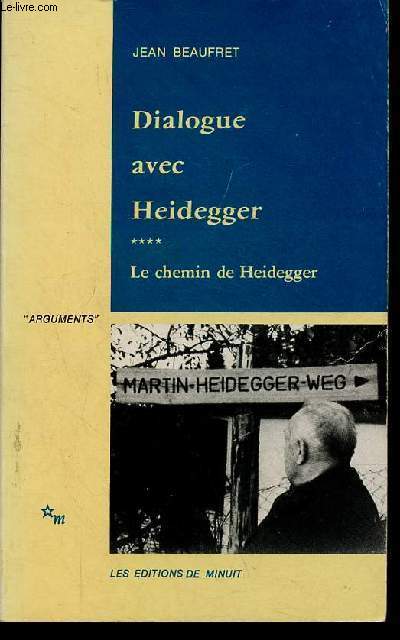 Dialogue avec Heidegger - Le chemin de Heidegger - Collection 