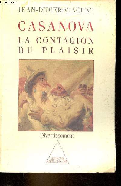 Casanova la contagion du plaisir - divertissement - ddicace de l'auteur.