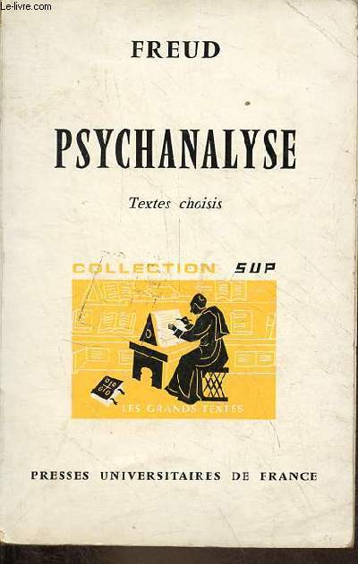 Psychanalyse - Collection sup les grands textes - 3e dition.
