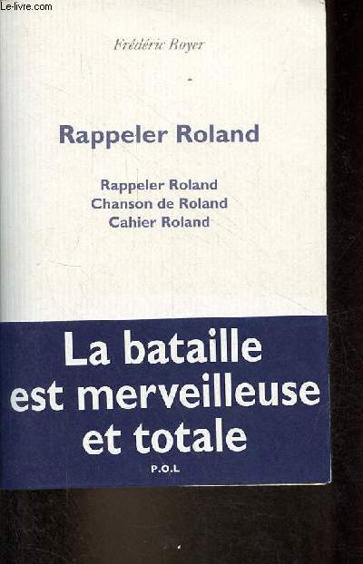 Rappeler Roland - Rappeler Roland - Chanson de Roland - Cahier Roland.