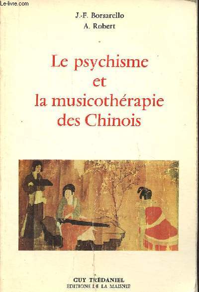 Le psychisme et la musicothrapie des Chinois.