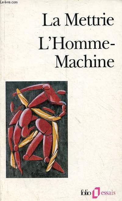 L'homme-machine prcd de lire La Mettrie par Paul Laurent Assoun Collection folio/essais n344.