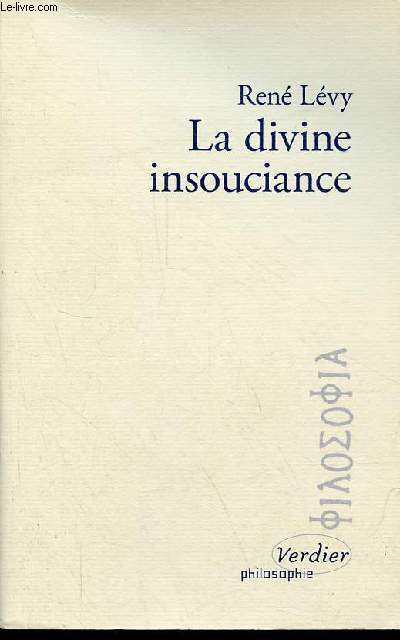 La divine insouciance - Etude des doctrines de la providence d'aprs Mamonide - Collection 