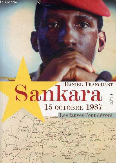 Sankara 15 octobre 1987 les fauves l'ont dvor.