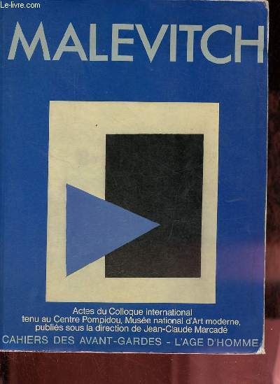 Malvitch 1878-1978 - Actes du Colloque international tenu au Centre Pompidou, Muse national d'Art moderne, les 4 et 5 mai 1978 - Collection 