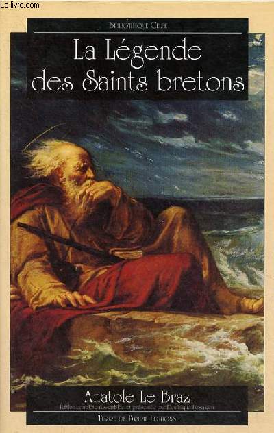 La lgende des Saints bretons - Collection Bibliothque Celte.