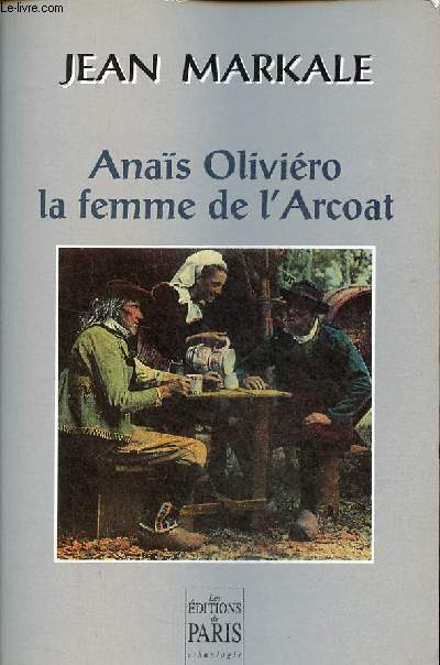 Anas Oliviro la femme de l'Arcoat - Collection 