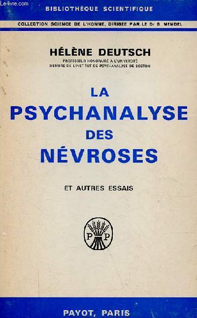 La psychanalyse des nvroses et autres essais - Etudes de clinique psychanalytique - Collection 