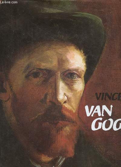 Van Gogh le mal aim.