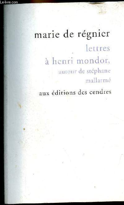 Lettres  Henri Mondor autour de Stphane Mallarm - Collection 