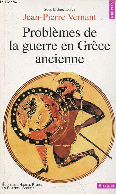 Problmes de la guerre en Grce ancienne - Collection Points Histoire n265.