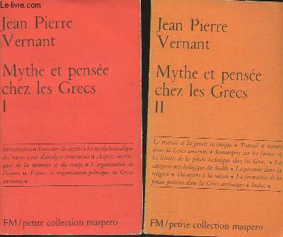 Mythe et pense chez les Grecs - Etudes de psychologie historique - Tome 1 + Tome 2 (2 volumes) - Petite collection maspero n86-87.