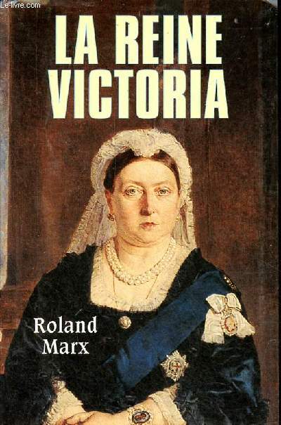 La Reine Victoria.