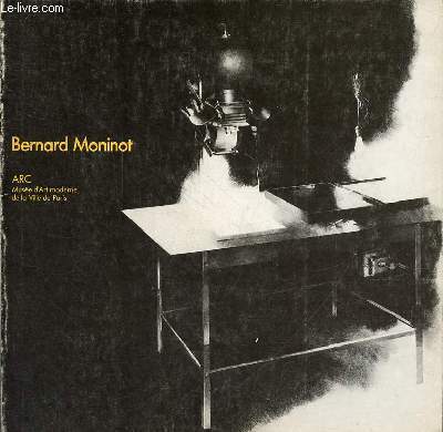 Bernard Moninot - Peintures et dessins - Arc Muse d'Art moderne de la Ville de Paris 29 fvrier - 7 avril 1980.