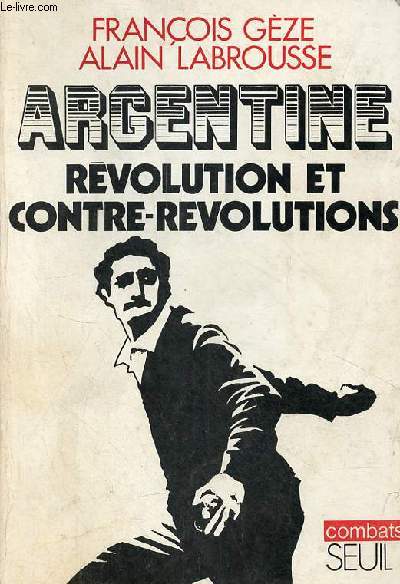 Argentine : rvolution et contre-rvolutions - Collection 