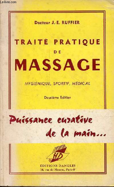 Trait pratique de massage hyginique, sportif, mdical - 2e dition.