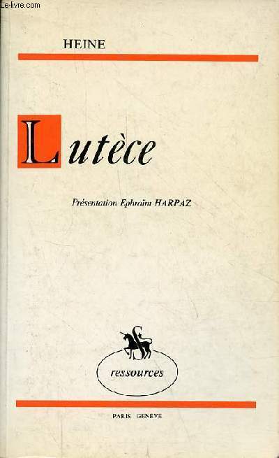Lutce - Lettres sur la vie politique, artistique et sociale de la France - Collection 