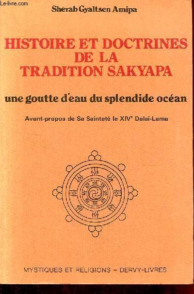 Histoire et doctrines de la tradition Sakyapa une goutte d'eau du splendide ocan - Collection 