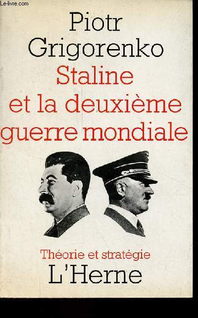 Staline et la deuxime guerre mondiale - Collection 
