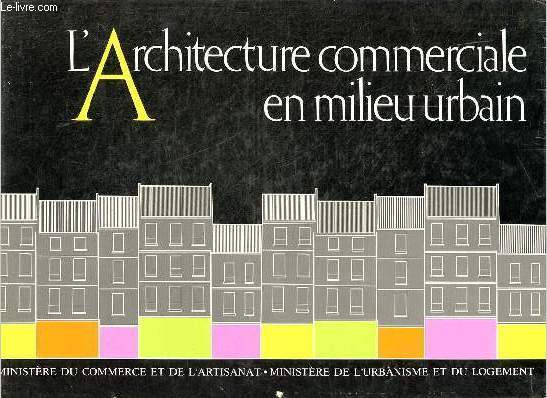 L'Architecture commerciale en milieu urbain.