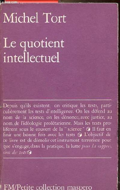 Le quotient intellectuel - Petite collection Maspero n180.