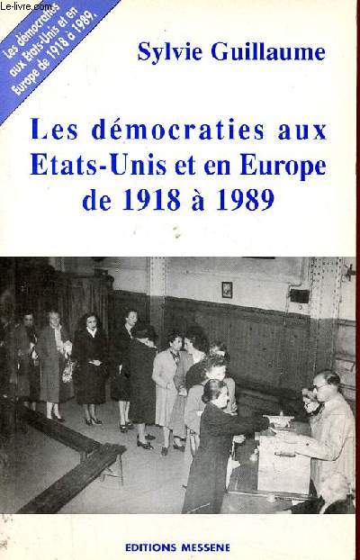 Les dmocratie aux Etats-Unis et en Europe de 1918  1989.