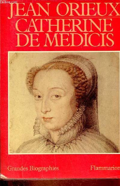 Catherine de Medicis ou La Reine noire - Collection 