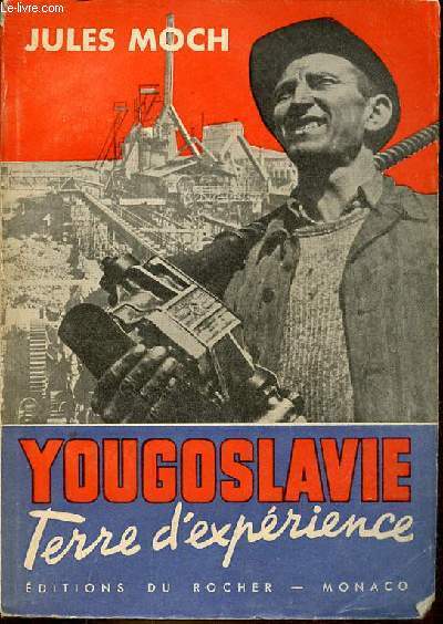 Yougoslavie terre d'exprience.