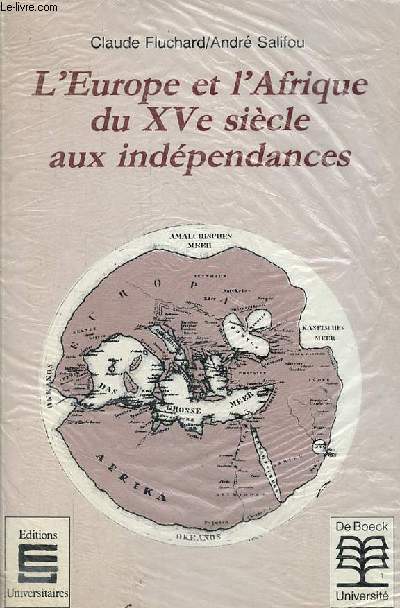 L'Europe et l'Afrique du XVe sicle aux indpendances.