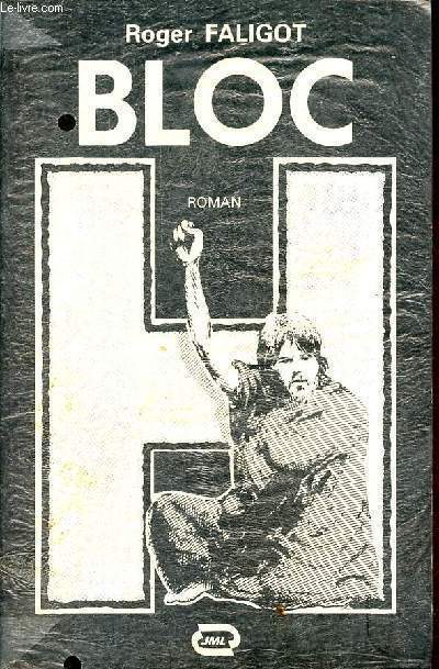 Bloc H ou la ballade de Colm Brady - roman.