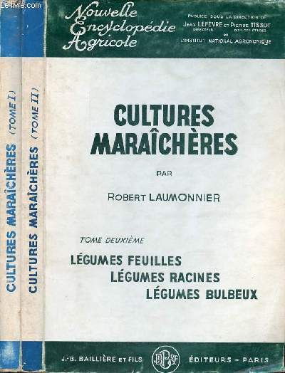 Cultures marachres - Tome 1 + Tome 2 + Tome 3 (3 volumes) - 2e dition - Collection nouvelle encyclopdie agricole.