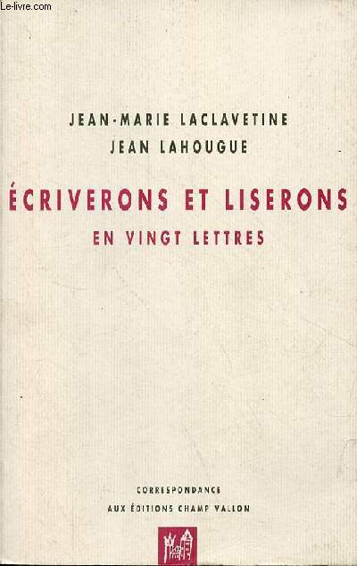 Ecriverons et liserons en vingt lettres suivi de cls du domaine de Jean Lahougue.