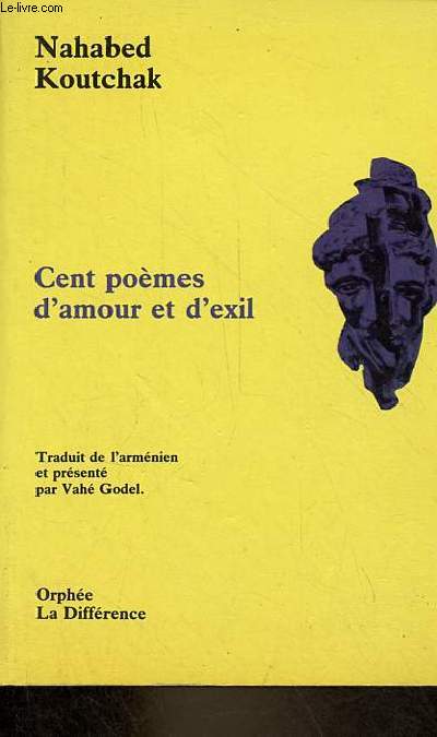 Cent pomes d'amour et d'exil - Collection Orphe n88.