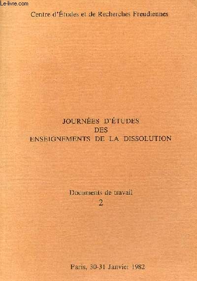 Journes d'tudes des enseignements de la dissolution - Documents de travail 2 - Paris, 30-31 janvier 1982.