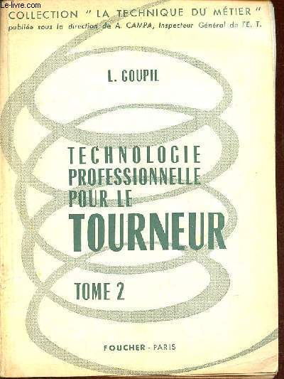 Technologie professionnelle pour le tourneur - tome 2 : travail au four - Collection 