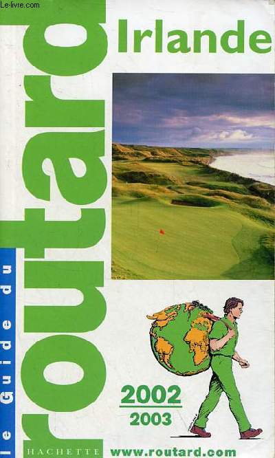 Le guide du Routard - Irlande 2002-2003 - incomplet.