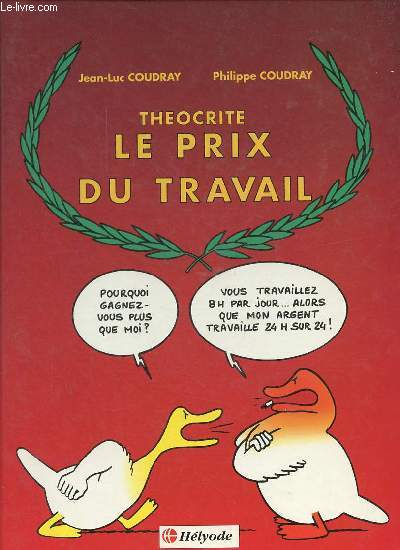 Theocrote le prix du travail - ddicace avec un dessin de Philippe Coudray.