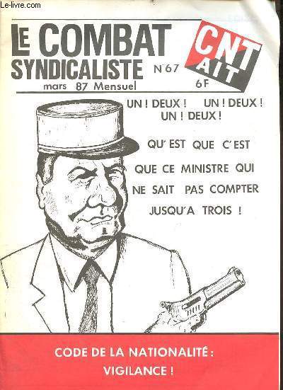 Le combat syndicaliste n67 mars 87 - Ecole - sncf - habitat - grve gestionnaire - petits boulots - eglise et sida - international - antimilitarisme - en vrac.