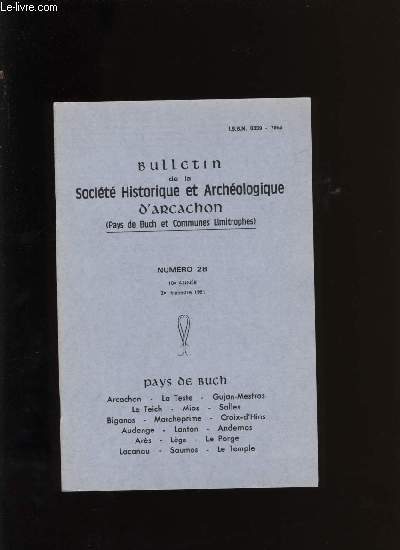 Bulletin de la Socit Historique et Archologique d'Arcachon et du pays de Buch N28