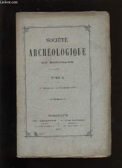 Socit archologique de Bordeaux - Tome II - Fascicule n 4