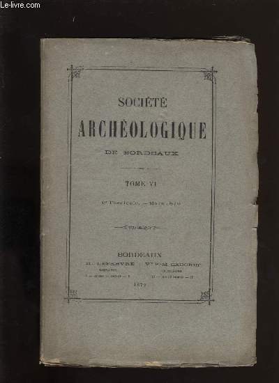 Socit archologique de Bordeaux - Tome V - Fascicule n 1